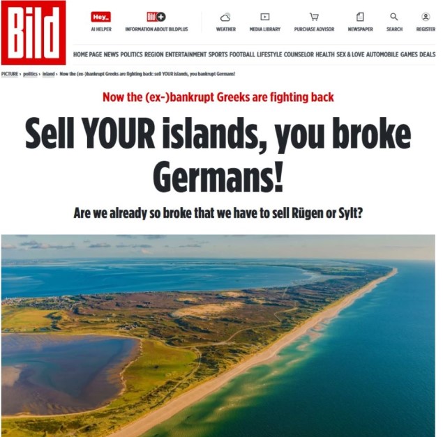 Απίστευτος τίτλος από Bild: Χρεοκοπημένοι Γερμανοί πουλήστε τα νησιά σας - Οι Έλληνες αντεπιτίθενται